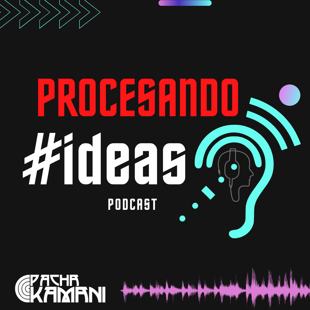 Procesando Ideas. Presentación | 01