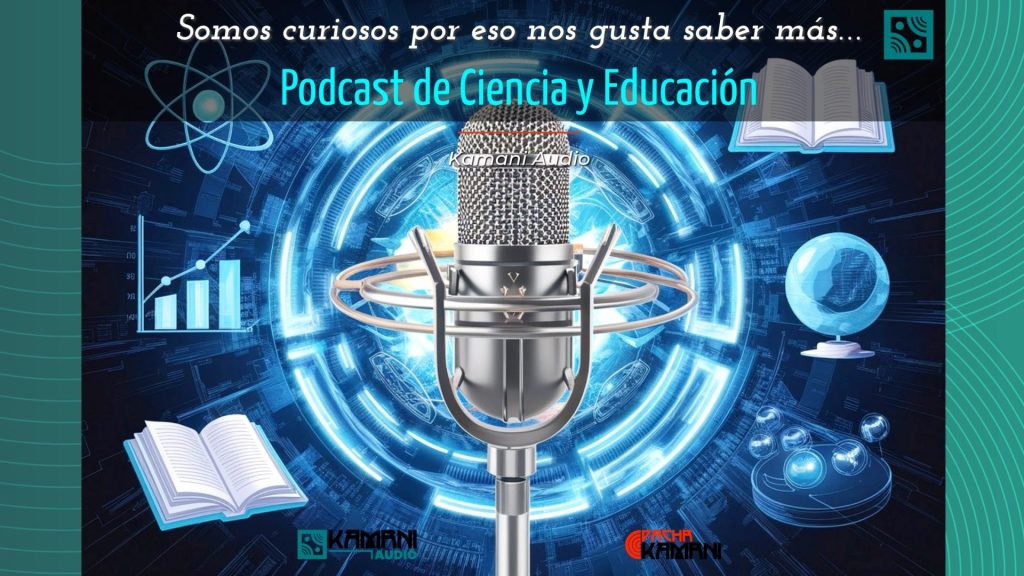 podcast de Ciencia y Educación