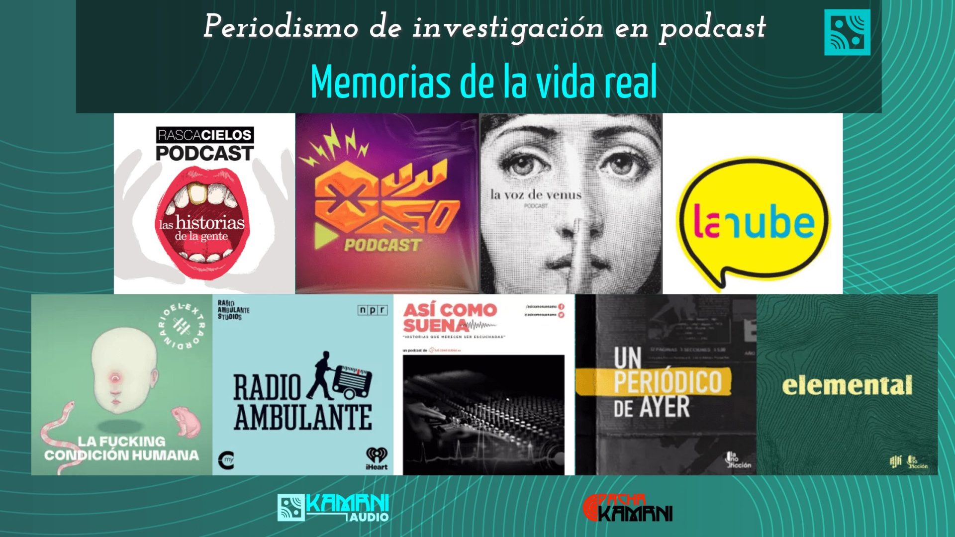 Memorias de la vida real. Periodismo de investigación en podcast