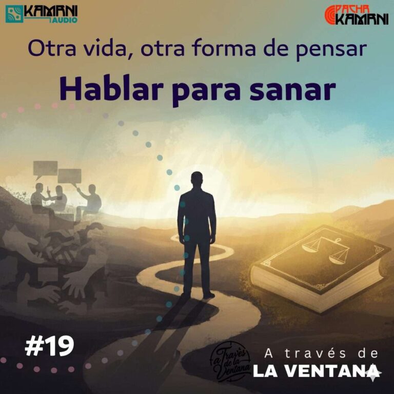 Hablar para sanar, otra forma de pensar | #019